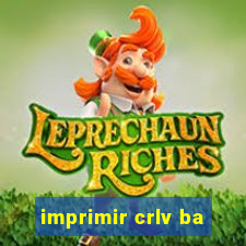 imprimir crlv ba